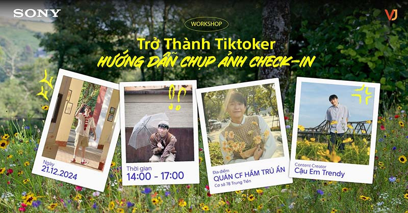 Workshop - Trở thành Tiktoker - Hướng dẫn chụp ảnh Check-in